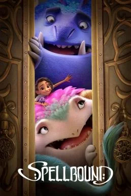 Spellbound ผจญภัยแดนต้องสาป พากย์ไทย HD