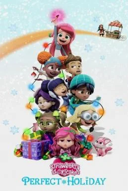 Strawberry Shortcake's Perfect Holiday (2023) พากย์ไทย HD