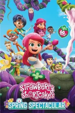 Strawberry Shortcake's Spring Spectacular 2024 พากย์ไทย HD