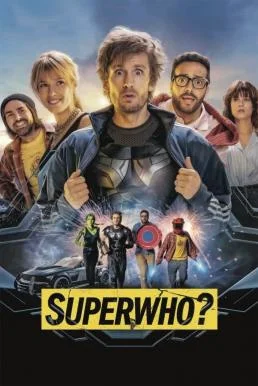 Superwho? ซูเปอร์ฮู ฮีโร่ฮีรั่ว พากย์ไทย HD