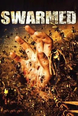 Swarmed (2005) HDTV บรรยายไทย ซับไทย หนังฟรี