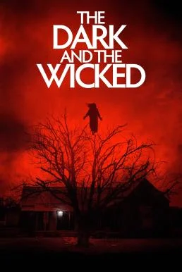The Dark and the Wicked เฮี้ยน หลอน ซ่อนวิญญาณ พากย์ไทย
