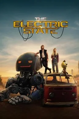 The Electric State ท่องแดนจักรกล NETFLIX พากย์ไทย