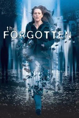 The Forgotten ความทรงจำที่สาบสูญ (2004) พากย์ไทย HD