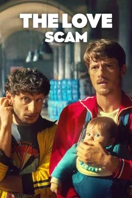 The Love Scam แผนรักฉุดใจ (2025) NETFLIX แผนรักฉุดใจ พากย์ไทย