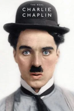 The Real Charlie Chaplin (2021) บรรยายไทย ซับไทย HD