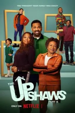 The Upshaws ดิ อัปชอว์ส Season 6 (2025) Netflix บรรยายไทย ซับไทย