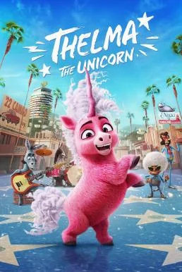 Thelma the Unicorn ยูนิคอร์นน้อยเทลม่า พากย์ไทย