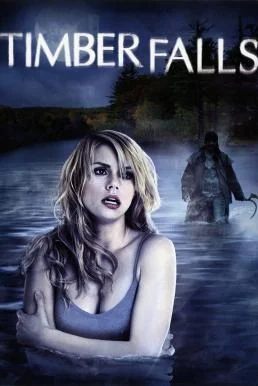 Timber Falls (2007) บรรยายไทยแปล หนังฟรี
