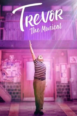 Trevor: The Musical (2022) บรรยายไทย หนังฟรี