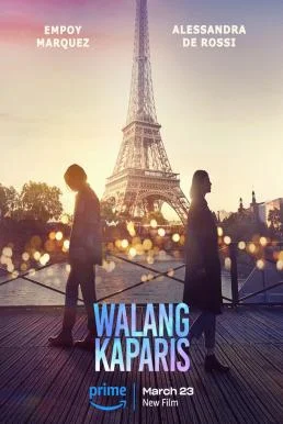Walang KaParis (2023) บรรยายไทย ซับไทย HD