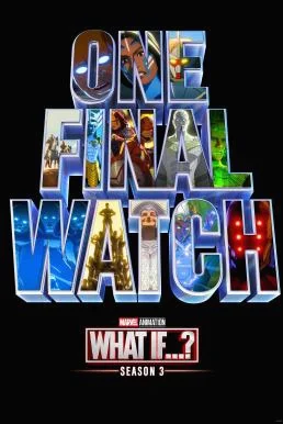 What If...? Season 3 (2024) บรรยายไทย ซับไทย HD