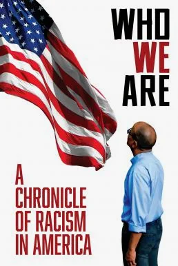Who We Are: A Chronicle of Racism in America (2021) บรรยายไทย ซับไทย HD
