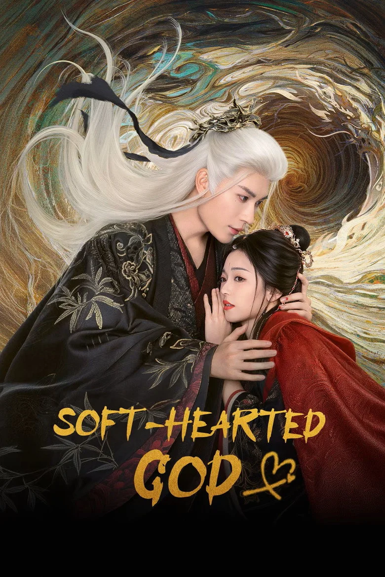 ซีรี่ย์จีน Soft Hearted God (2026) ภพรักลิขิตสวรรค์ ซับไทย HD