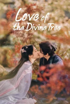 ดูซีรีส์จีน Love of the Divine Tree อาจารย์มารหวนภพ ซับไทย HD